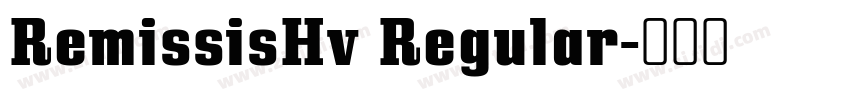 RemissisHv Regular字体转换
